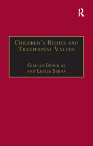 Children's Rights and Traditional Values - 9781138255166 by Gillian Douglas, Leslie Sebba, 9781138255166