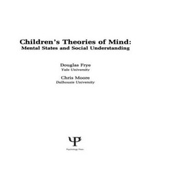 Children's Theories of Mind (Mental States and Social Understanding) - 9780805804188 by Douglas Frye, Chris Moore, 9780805804188