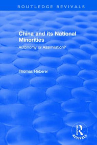 China and Its National Minorities (Autonomy or Assimilation) - 9781138045682 by Thomas Heberer, 9781138045682