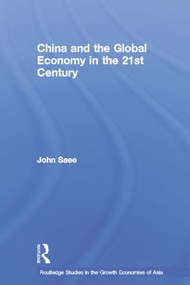 China and the Global Economy in the 21st Century - 9781138017030 by John Saee, 9781138017030