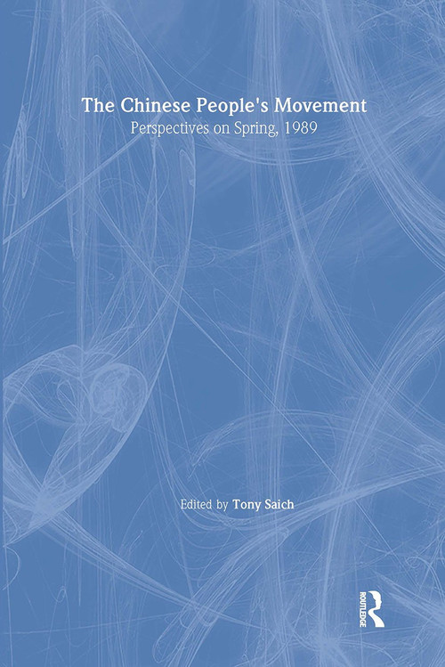 The Chinese People's Movement (Perspectives on Spring, 1989) - 9780873327466 by Tony Saich, 9780873327466