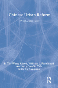Chinese Urban Reform (What Model Now?) - 9780873326810 by Kwok Yin-Wang, 9780873326810