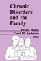 Chronic Disorders and the Family - 9780866569262 by Froma Walsh, Carol M Anderson, 9780866569262