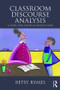 Classroom Discourse Analysis (A Tool For Critical Reflection, Second Edition) - 9781138024632 by Betsy Rymes, 9781138024632
