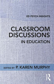 Classroom Discussions in Education - 9781138041219 by P. Karen Murphy, 9781138041219