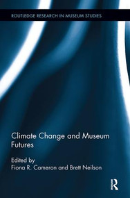 Climate Change and Museum Futures - 9780815399933 by Fiona Cameron, Brett Neilson, 9780815399933