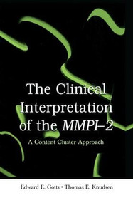 The Clinical Interpretation of MMPI-2 (A Content Cluster Approach) - 9781138004009 by Edward E. Gotts, Thomas E. Knudsen, 9781138004009