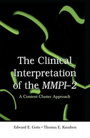 The Clinical Interpretation of MMPI-2 (A Content Cluster Approach) - 9781138004009 by Edward E. Gotts, Thomas E. Knudsen, 9781138004009