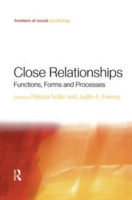Close Relationships (Functions, Forms and Processes) - 9781138006164 by Patricia Noller, Judith A. Feeney, 9781138006164