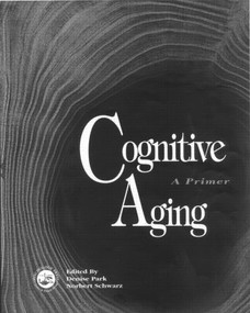 Cognitive Aging (A Primer) - 9780863776922 by Denise C. Park, Norbert Schwarz, 9780863776922