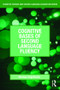 Cognitive Bases of Second Language Fluency - 9780805856620 by Norman Segalowitz, 9780805856620