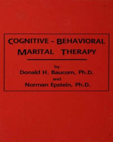 Cognitive-Behavioral Marital Therapy - 9781138004672 by Donald H. Baucom, Norman Epstein, 9781138004672
