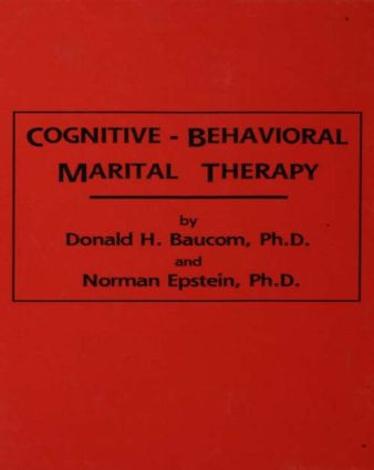 Cognitive-Behavioral Marital Therapy - 9781138004672 by Donald H. Baucom, Norman Epstein, 9781138004672