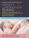 Cognitive Behavioral Therapy for Anxiety and Depression During Pregnancy and Beyond (How to Manage Symptoms and Maximize Well-Being) - 9781138201118 by Sheryl M. Green, Benicio N. Frey, Eleanor Donegan, Randi E. McCabe, 9781138201118