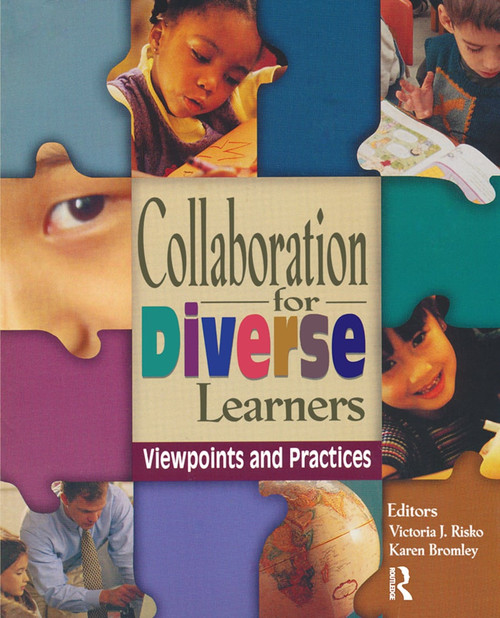 Collaboration for Diverse Learners (Viewpoints and Practices) by Victoria J. Risko, Karen Bromley, 9780872072831