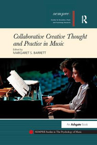 Collaborative Creative Thought and Practice in Music - 9781138284579 by Margaret S. Barrett, 9781138284579