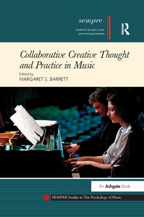 Collaborative Creative Thought and Practice in Music - 9781138284579 by Margaret S. Barrett, 9781138284579