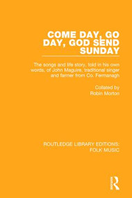 Come Day, Go Day, God Send Sunday - 9781138124141 by Robin Morton, 9781138124141