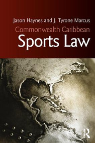 Commonwealth Caribbean Sports Law by Jason Haynes, J. Tyrone Marcus, 9780815356851