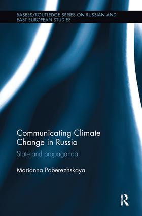 Communicating Climate Change in Russia (State and Propaganda) - 9780815355021 by Marianna Poberezhskaya, 9780815355021