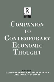 Companion to Contemporary Economic Thought by Michael Bleaney, David Greenaway, Dr Ian Stewart, Ian Stewart, 9781138009097