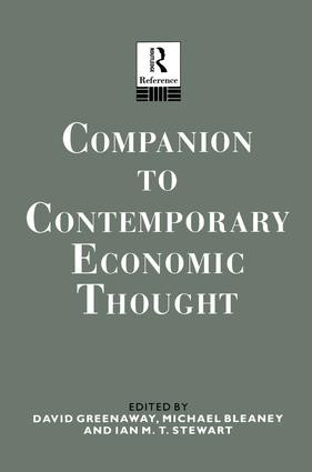 Companion to Contemporary Economic Thought by Michael Bleaney, David Greenaway, Dr Ian Stewart, Ian Stewart, 9781138009097