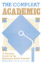 The Compleat Academic (A Practical Guide for the Beginning Social Scientist) by Mark P. Zanna, John M. Darley, 9780898599497