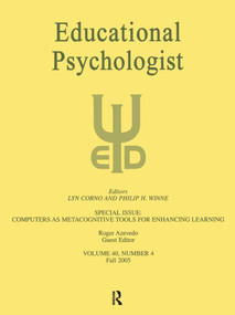 Computers as Metacognitive Tools for Enhancing Learning (A Special Issue of Educational Psychologist) by Roger Azevedo, 9780805894028