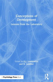 Conceptions of Development (Lessons from the Laboratory) - 9780863776816 by D.J. Lewkowicz, R. Lickliter, 9780863776816