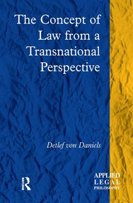 The Concept of Law from a Transnational Perspective - 9781138271234 by Detlef von Daniels, 9781138271234