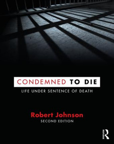 Condemned to Die (Life Under Sentence of Death) by Robert Johnson, 9780815362395