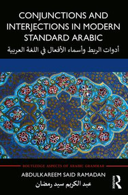 Conjunctions and Interjections in Modern Standard Arabic - 9781138296046 by Abdulkareem Said Ramadan, 9781138296046