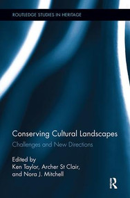 Conserving Cultural Landscapes (Challenges and New Directions) - 9780815346913 by Ken Taylor, Archer St. Clair, Nora J. Mitchell, 9780815346913