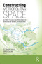 Constructing Metropolitan Space (Actors, Policies and Processes of Rescaling in World Metropolises) - 9780815380870 by Jill Simone Gross, Enrico Gualini, Lin Ye, 9780815380870