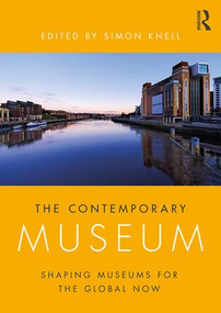 The Contemporary Museum (Shaping Museums for the Global Now) - 9780815364931 by Simon Knell, 9780815364931