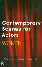Contemporary Scenes for Actors (Women) by Michael Earley, Philippa Keil, 9780878300785