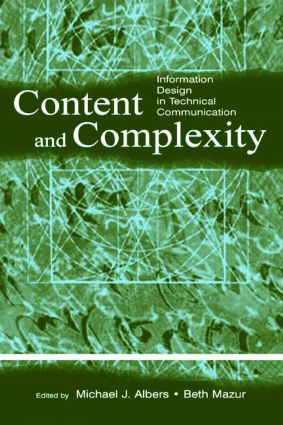 Content and Complexity (information Design in Technical Communication) - 9780805841411 by Michael J. Albers, Mary Beth Mazur, 9780805841411
