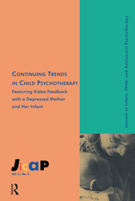 Continuing Trends (Journal of Infant, Child, and Adolescent Psychotherapy, 2.3) by Kirkland C. Vaughns, 9780881638035