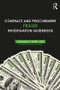 Contract and Procurement Fraud Investigation Guidebook by Charles E. Piper, 9781138044982