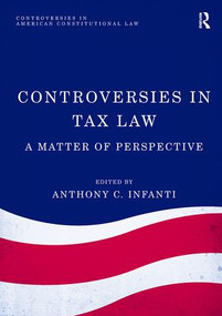 Controversies in Tax Law (A Matter of Perspective) - 9781138089839 by Anthony C. Infanti, 9781138089839