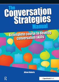 The Conversation Strategies Manual (A Complete Course to Develop Conversation Skills) by Alison Roberts, 9780863889295