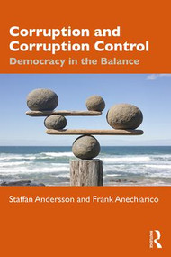 Corruption and Corruption Control (Democracy in the Balance) - 9780815383017 by Staffan Andersson, Frank Anechiarico, 9780815383017