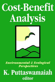 Cost-benefit Analysis (With Reference to Environment and Ecology) - 9780765807069 by K. Puttaswamaiah, 9780765807069