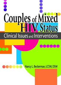 Couples of Mixed HIV Status (Clinical Issues and Interventions) - 9780789018526 by R Dennis Shelby, Nancy L Beckerman, 9780789018526