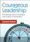 Courageous Leadership (The Missing Link to Creating a Lean Culture of Excellence) - 9781138104389 by Sumeet Kumar, 9781138104389