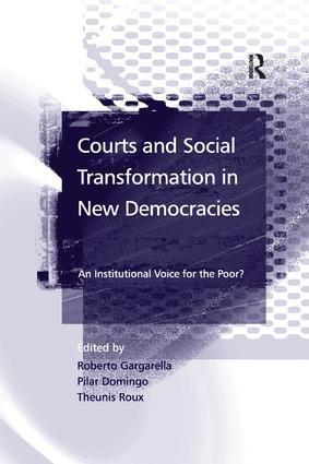 Courts and Social Transformation in New Democracies (An Institutional Voice for the Poor?) - 9781138264540 by Roberto Gargarella, Pilar Domingo, Theunis Roux, 9781138264540