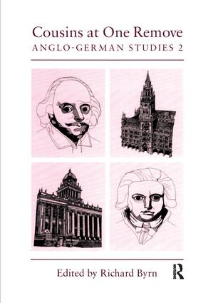 Cousins at One Remove: Anglo-German Studies: 2nd: Cousins at One Remove (Anglo-German Studies) by R.F.M. Byrn, 9780901286987