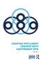 Creating Intelligent Content with Lightweight DITA - 9780815393825 by Carlos Evia, 9780815393825