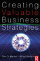 Creating Valuable Business Strategies - 9780750685481 by Shiv Mathur, Alfred Kenyon, 9780750685481
