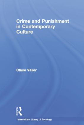 Crime and Punishment in Contemporary Culture - 9781138008595 by Claire Valier, 9781138008595